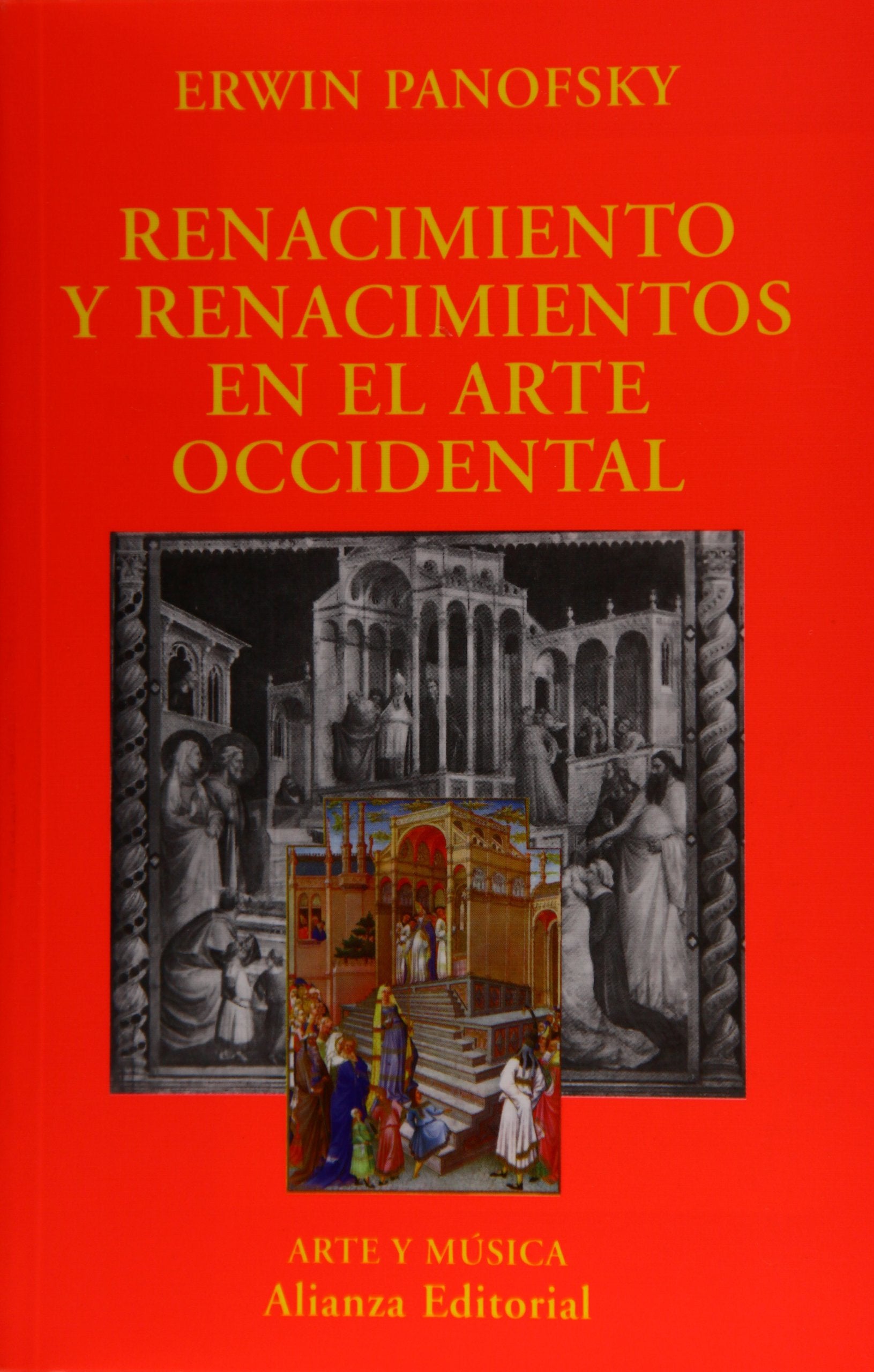 Renacimiento y renacimientos en el arte occidental / Renaissance and rebirth in Western art book