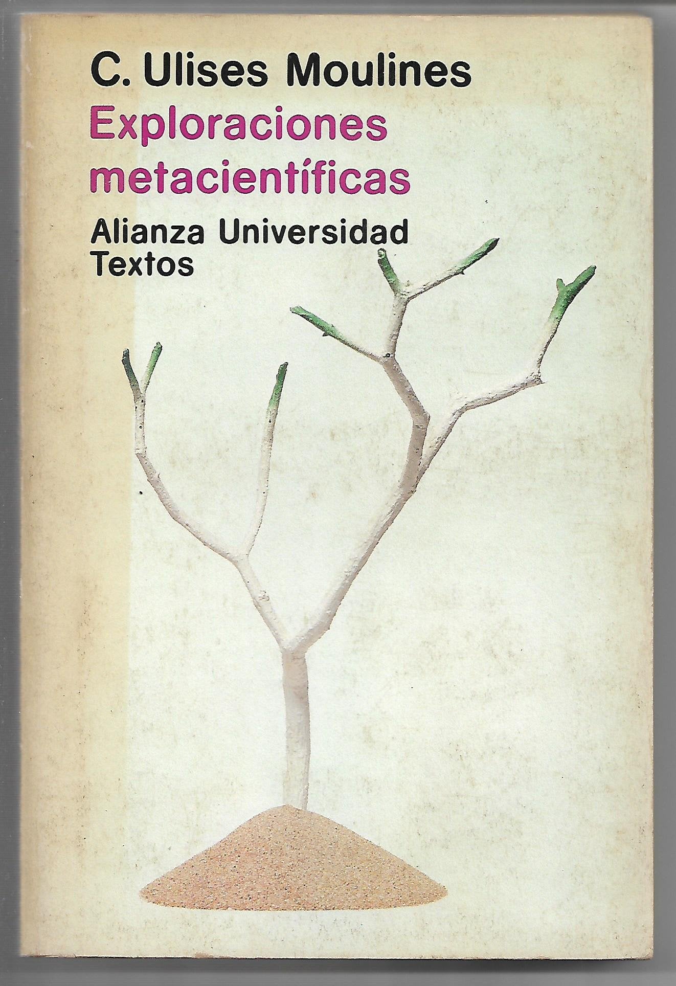 Exploraciones metacientíficas: estructura y contenido de la ciencia Books