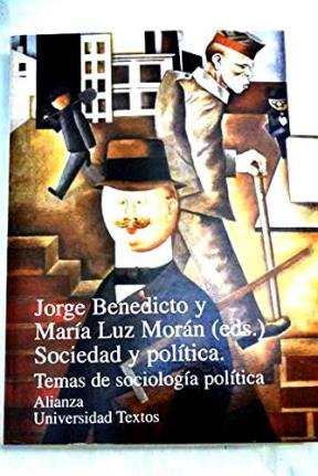 Sociedad Y Politica. Temas De Sociologia Politica (Alianza Uni. Texto) Books