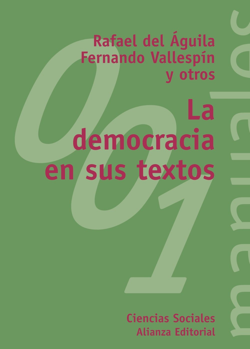 La democracia en sus textos (El libro universitario - Manuales, Band 3491001) Philosophy