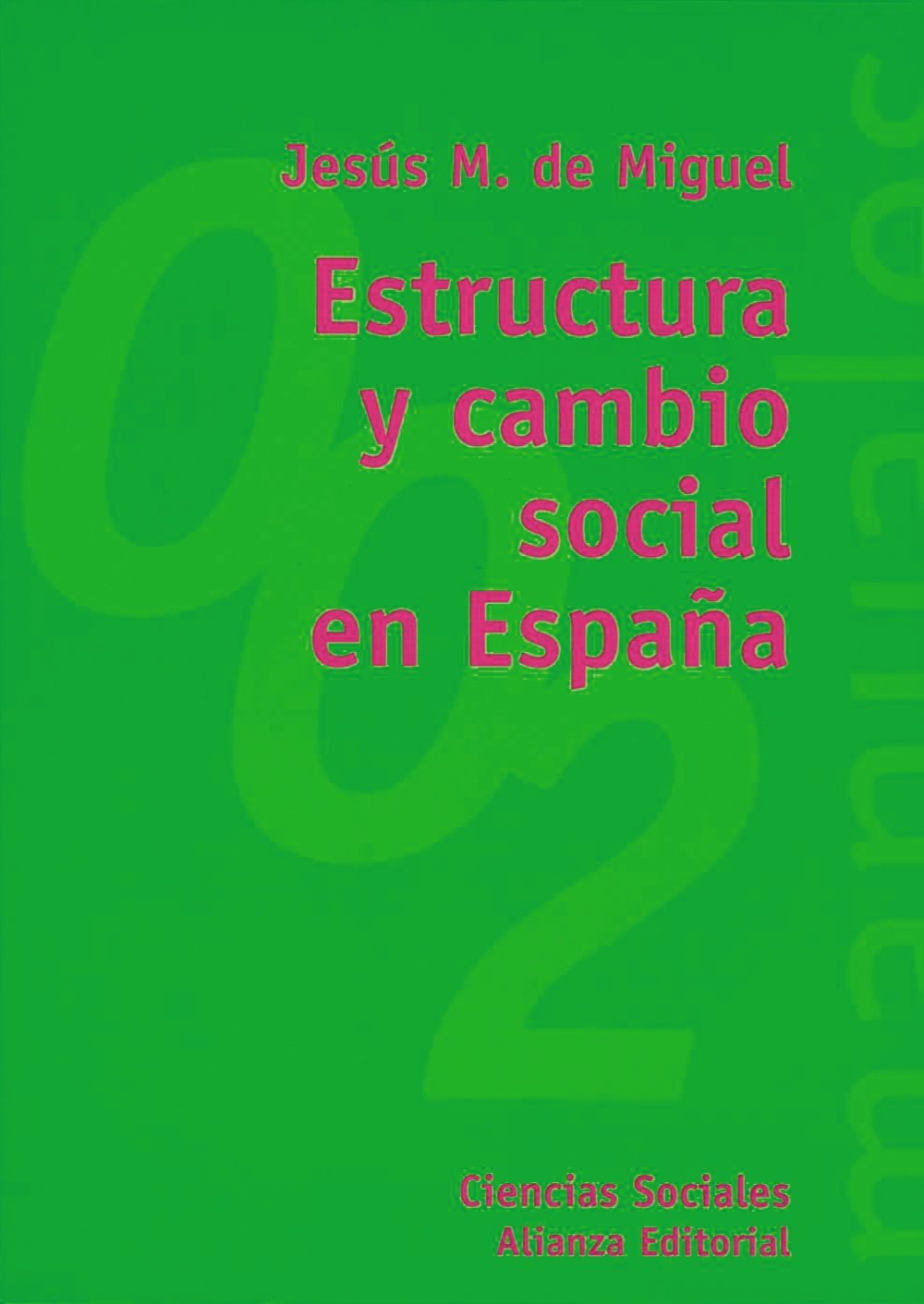 Estructura y cambio social en Espana / Structure and social change in Spain book