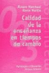 Calidad de la ensenanza en tiempos de cambio / Quality of education in changing times book