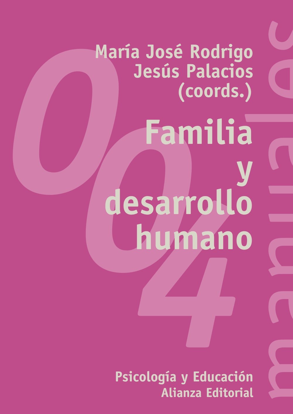 Familia y desarrollo humano (El libro universitario - Manuales, Band 4) Social Sciences