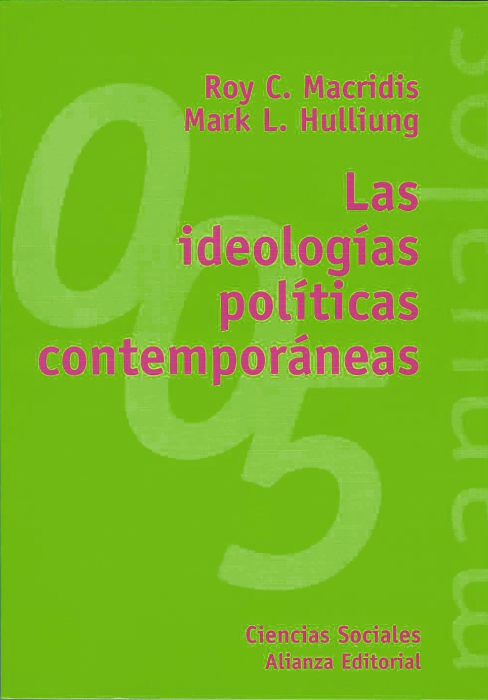 Las ideologías políticas contemporáneas : regímenes y movimientos (El libro universitario - Manuales, Band 3491005) Philosophy