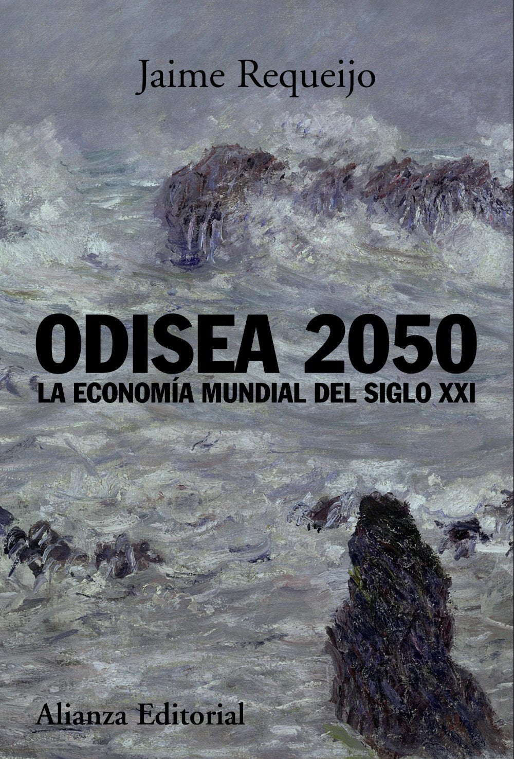 Odisea 2050 : la economía mundial del siglo XXI Business, Finance & Career