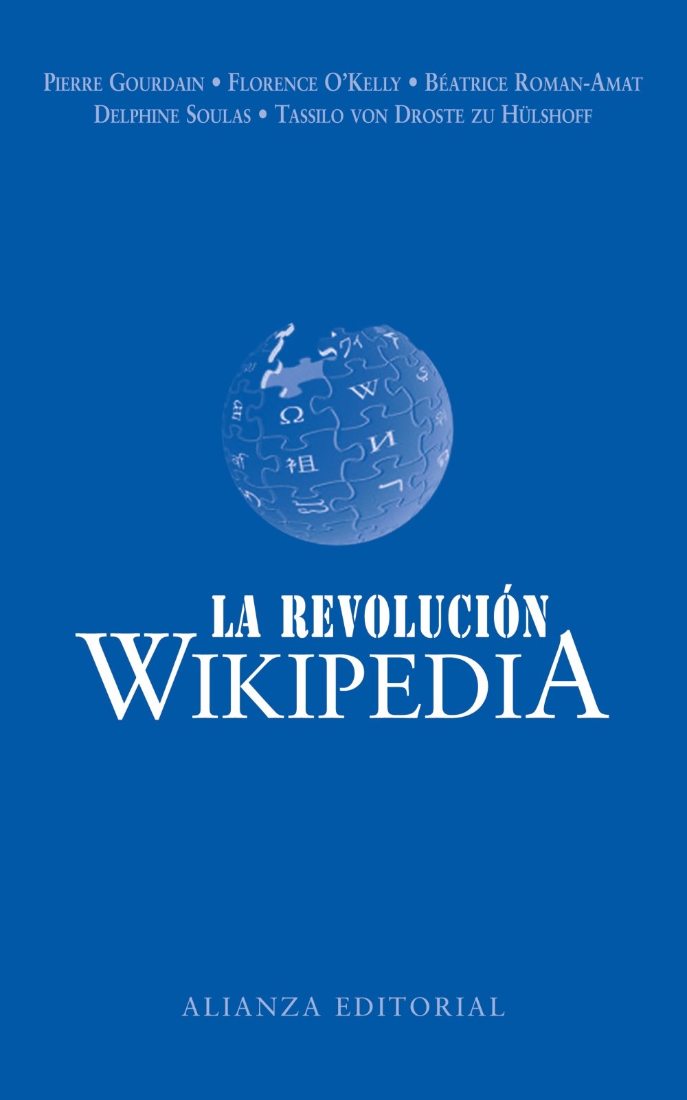 La revolución Wikipedia (Libros Singulares (LS)) Media & Communication