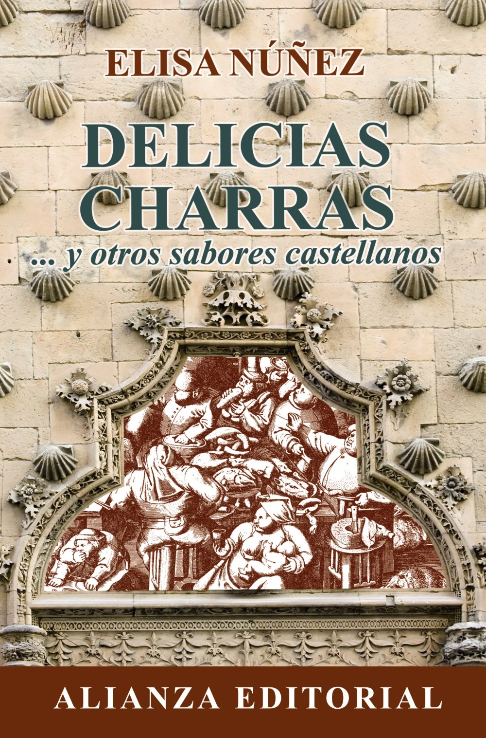 Delicias charras / Delicious Charras: ...y Otros Sabores Castellanos/ an Other Castilian Flavors book