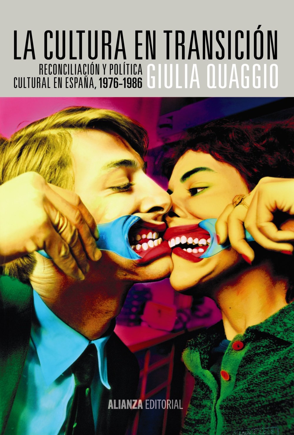 La cultura en transición : reconciliación y política cultural en España, 1976-1986 Social Sciences