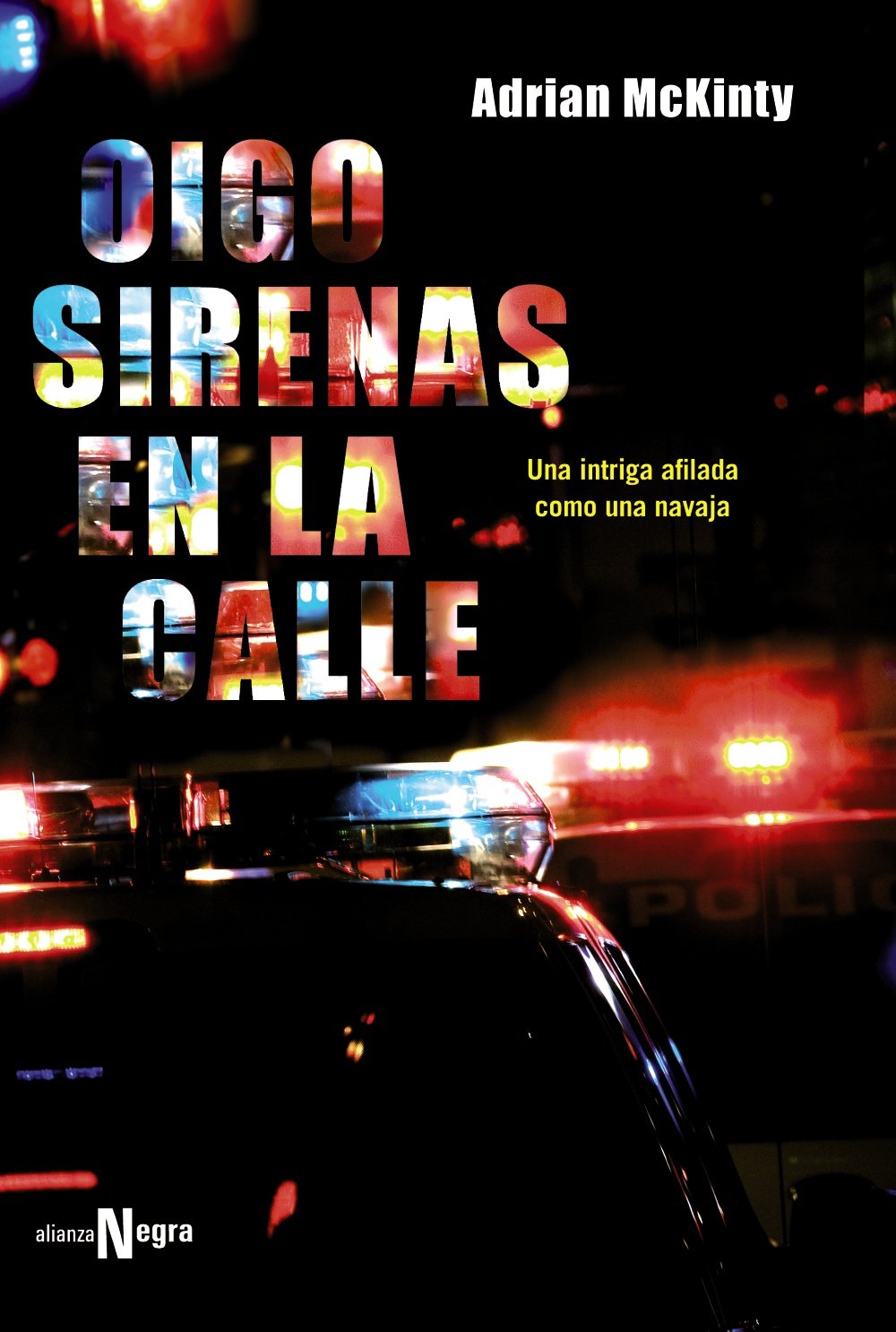 Oigo sirenas en la calle (Alianza Literaria (AL) - Alianza Negra) Contemporary literature