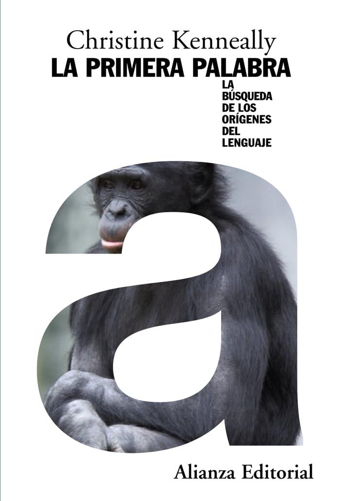 La primera palabra/ The First Word: La Busqueda De Los Origenes Del Lenguaje/ in Search for the Root of the Languages book