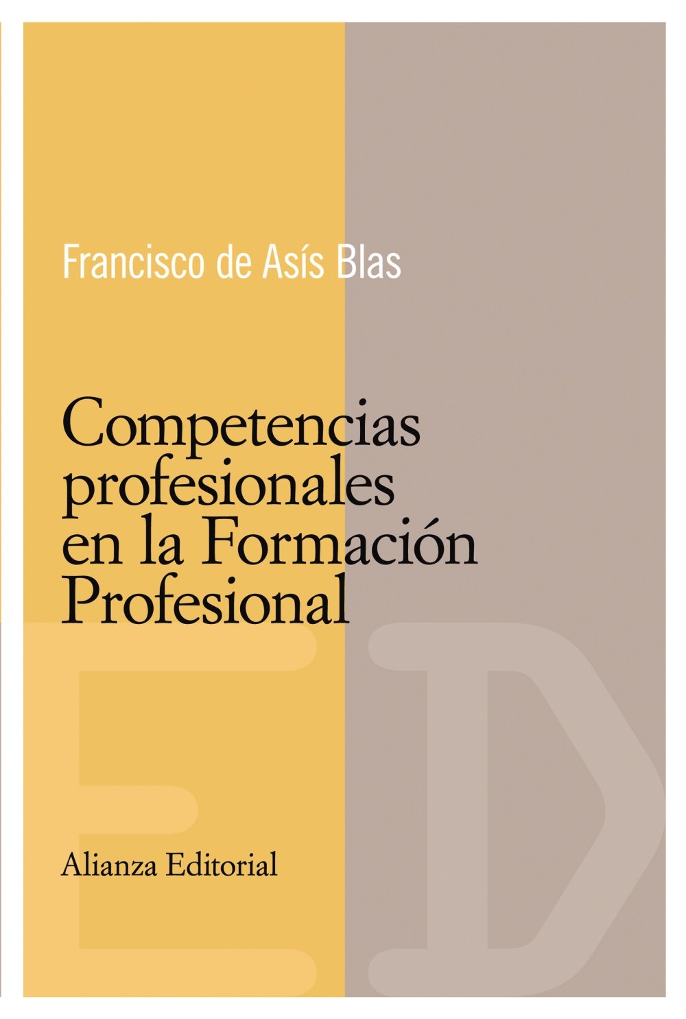 Competencias profesionales en la formación profesional (El libro universitario - Materiales - Competencias básicas en educación) Learning & Reference