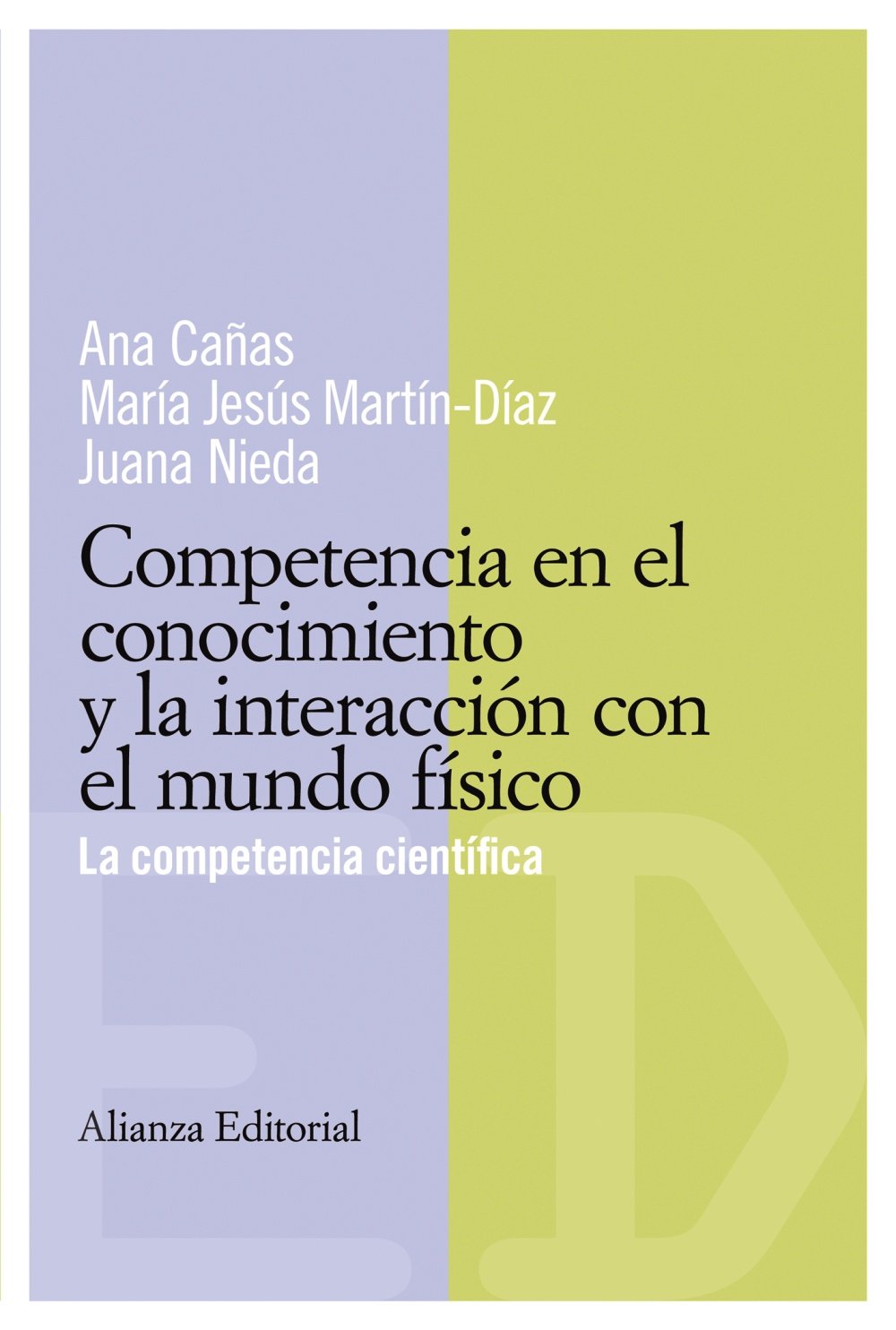 Competencias en el conocimiento y la interacción con el mundo físico : la competencia científica (El libro universitario - Materiales - Competencias básicas en educación) Books