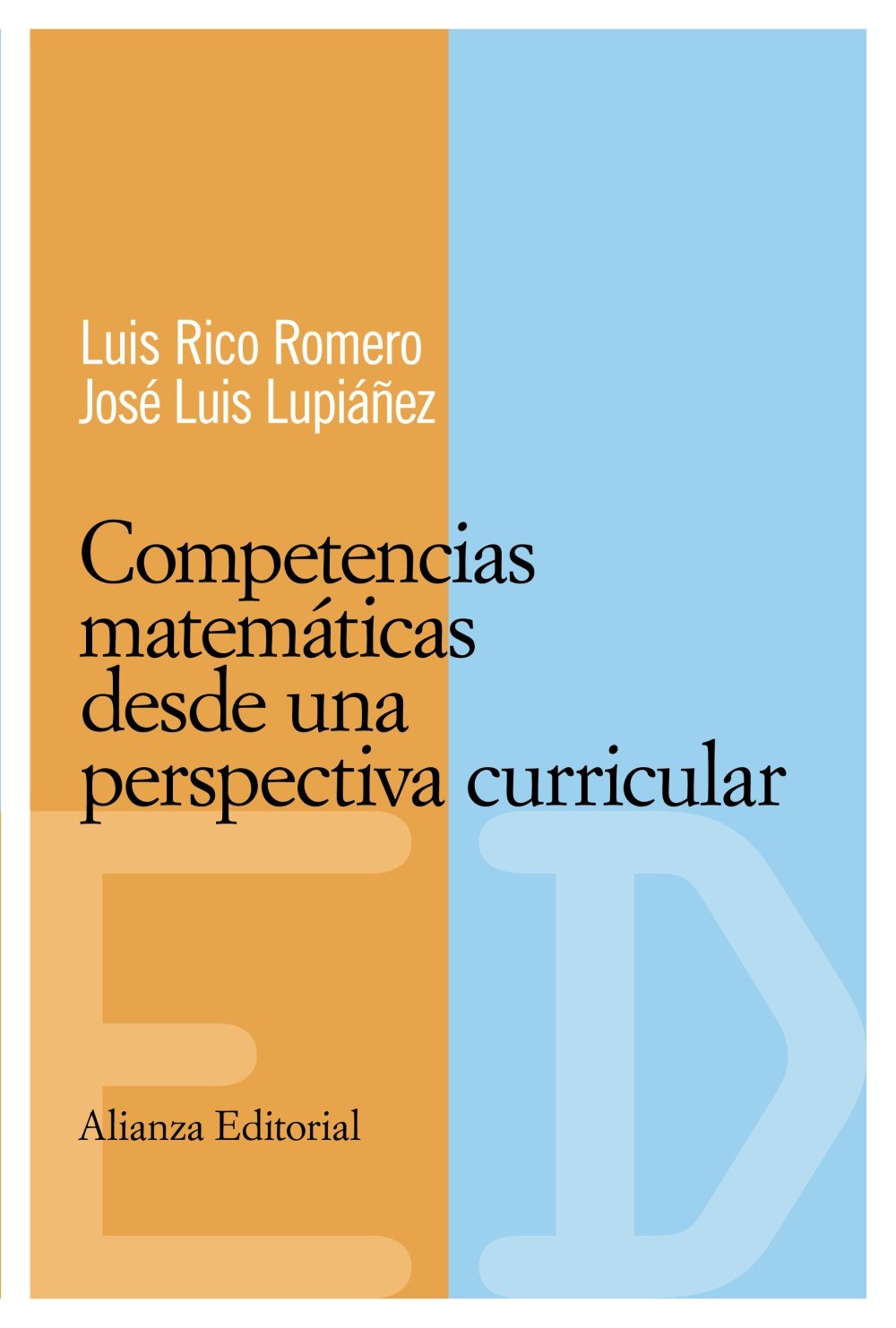 Competencias matemáticas desde una perspectiva curricular (El libro universitario - Materiales - Competencias básicas en educación) Books