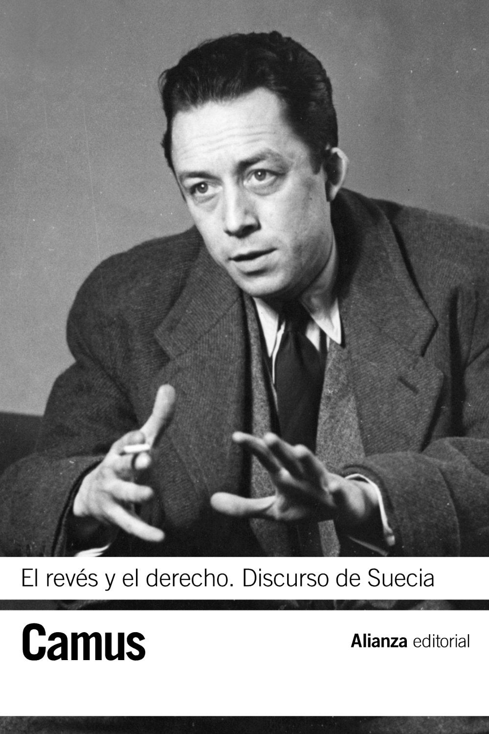 El revés y el derecho ; Discurso de Suecia (El libro de bolsillo - Bibliotecas de autor - Biblioteca Camus) Social Sciences