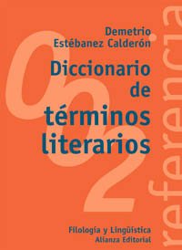 Diccionario de Terminos Literarios (El Libro Universitario: Referencia / The University Book: Reference, 002) book