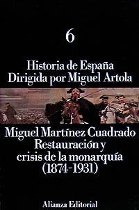 Restauración y crisis de la monarquía (1874-1831): Restauracion Y Crisis De La Monarquia 1874-1931 (Historia De España, Band 6) Social Sciences