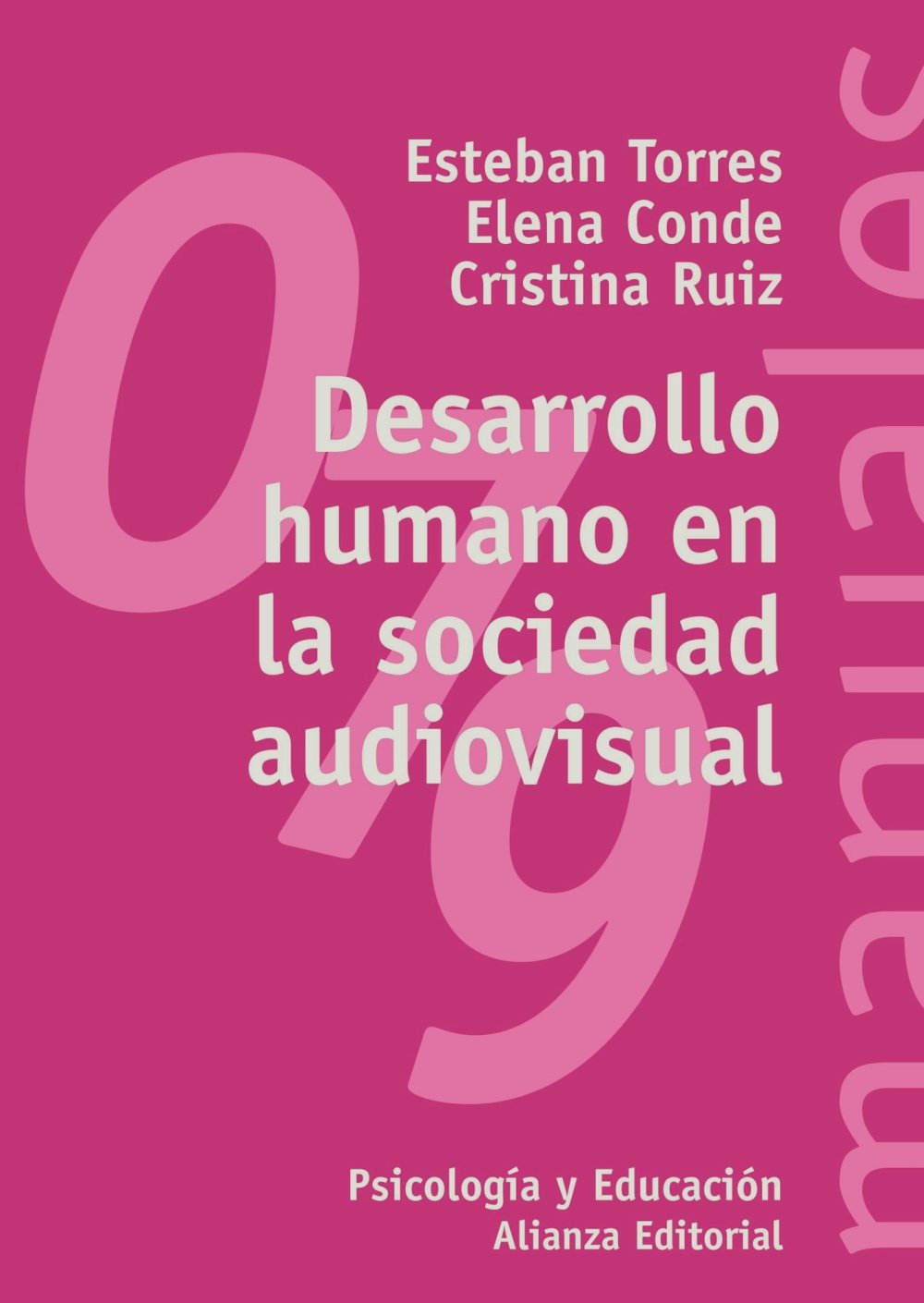Desarrollo humano en la sociedad audiovisual / Human development in the audiovisual company book