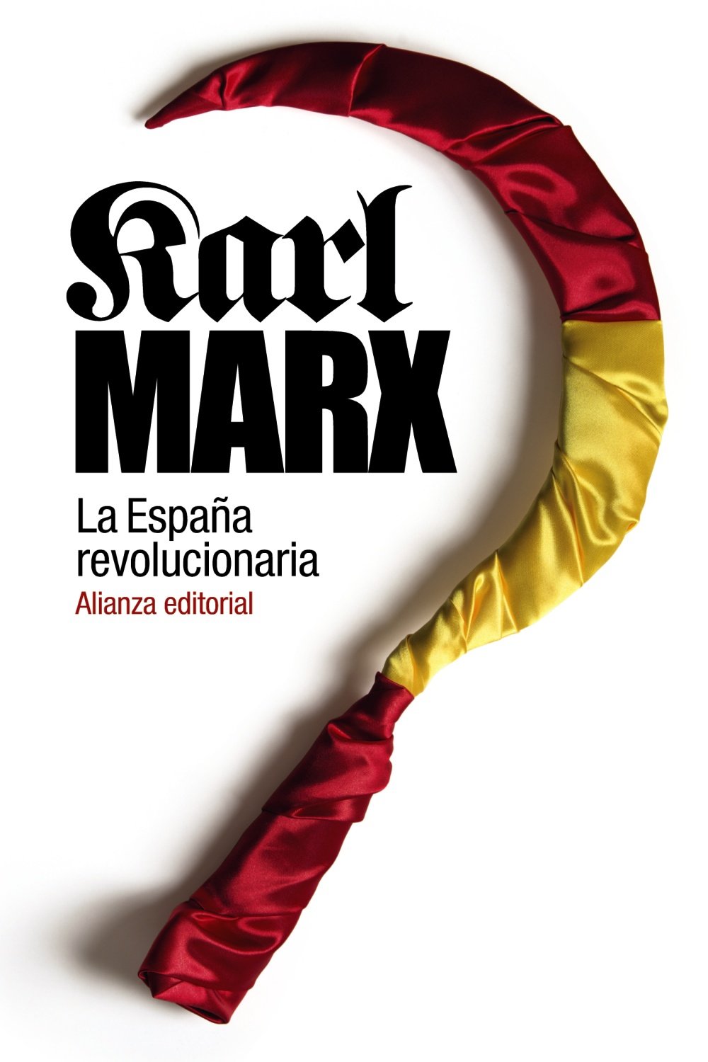 La España revolucionaria (El libro de bolsillo - Historia) Social Sciences