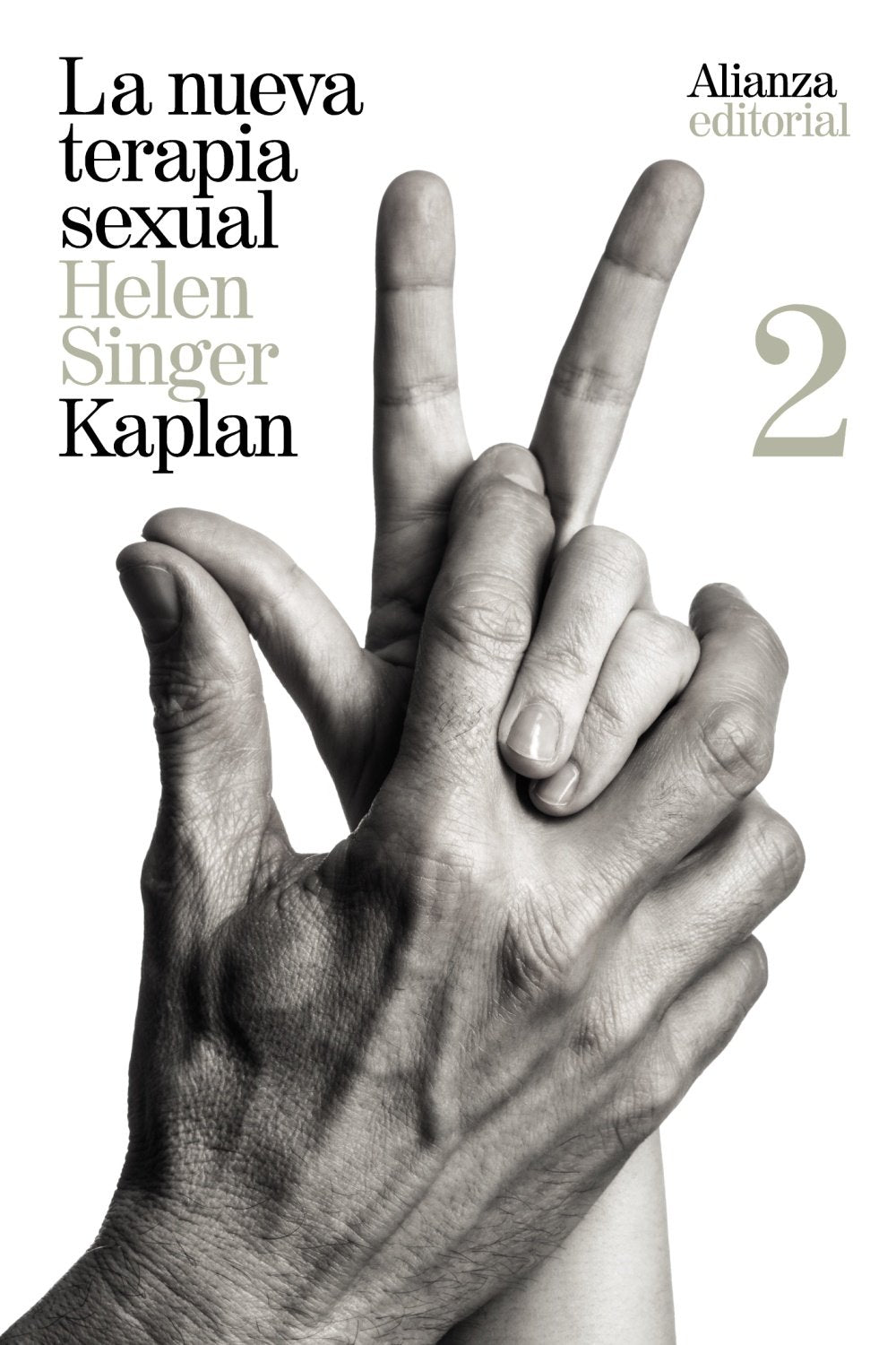 La nueva terapia sexual, 2: Tratamiento activo de las disfunciones sexuales book