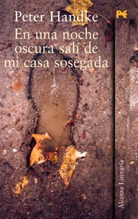 Handke, P: En una noche oscura sali de mi casa sosegada International