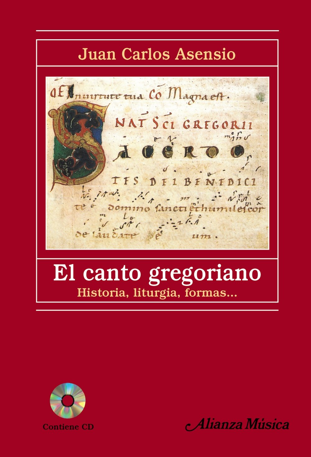 El canto gregoriano : historia, liturgia, forma Social Sciences