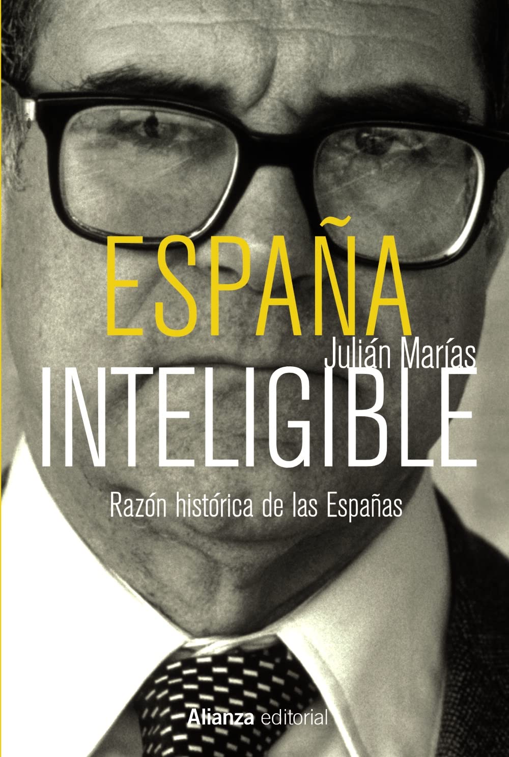 España inteligible : razón histórica de las Españas book