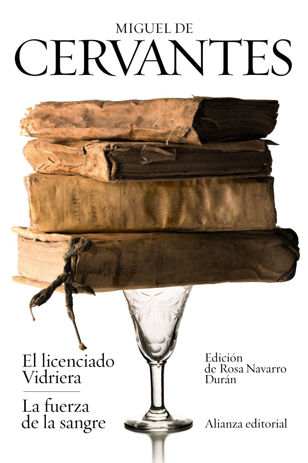El licenciado vidriera & La fuerza de la sangre / The Lawyer of Glass & The Power of Blood: Novelas ejemplares / Exemplary Novels book