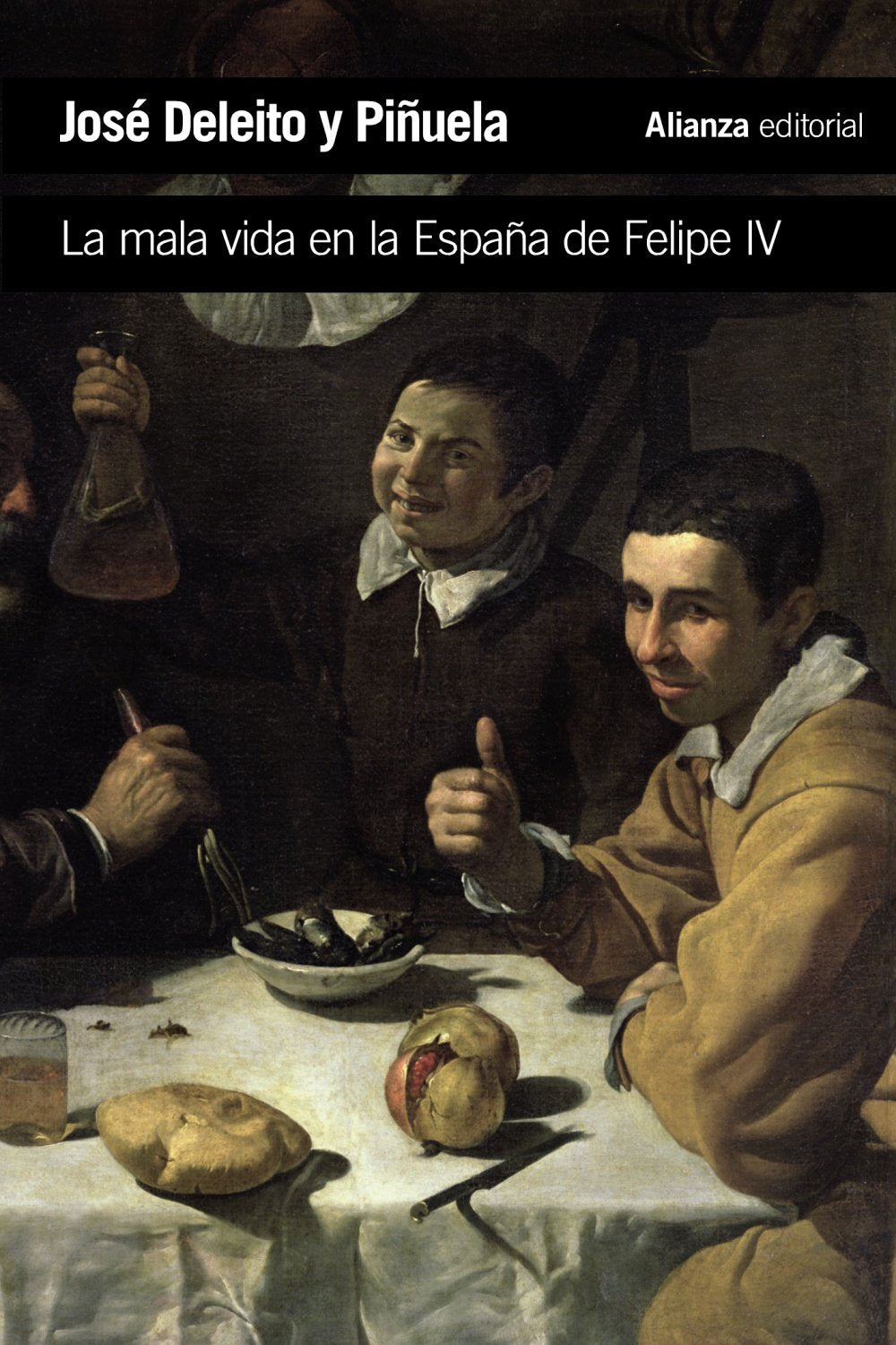 La mala vida en la España de Felipe IV / The Poor life in the Spain of Philip IV book