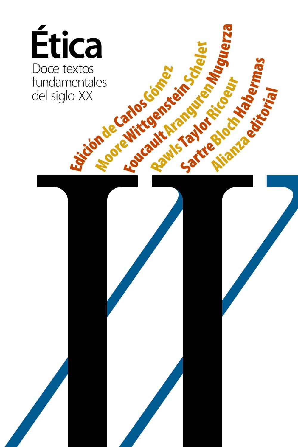 Doce textos fundamentales de la ética del siglo XX / 12 basic texts of the XX century Ethics book
