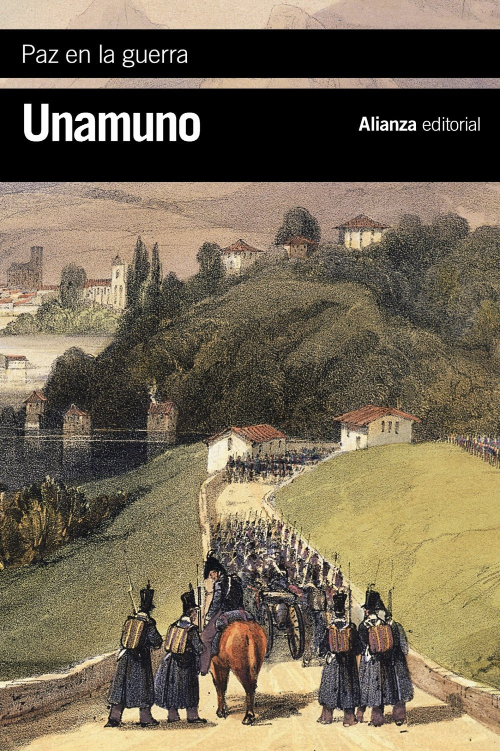 Paz en la guerra (El libro de bolsillo - Bibliotecas de autor - Biblioteca Unamuno) Classics