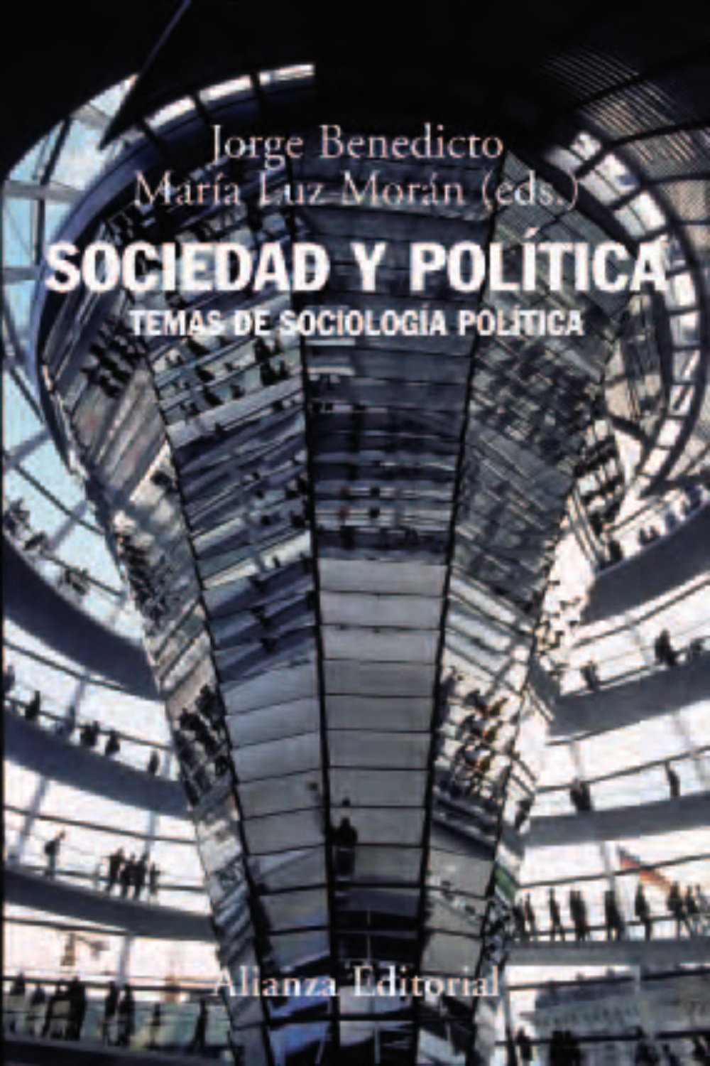 Sociedad y política : temas de sociología política (El libro universitario - Manuales) Philosophy