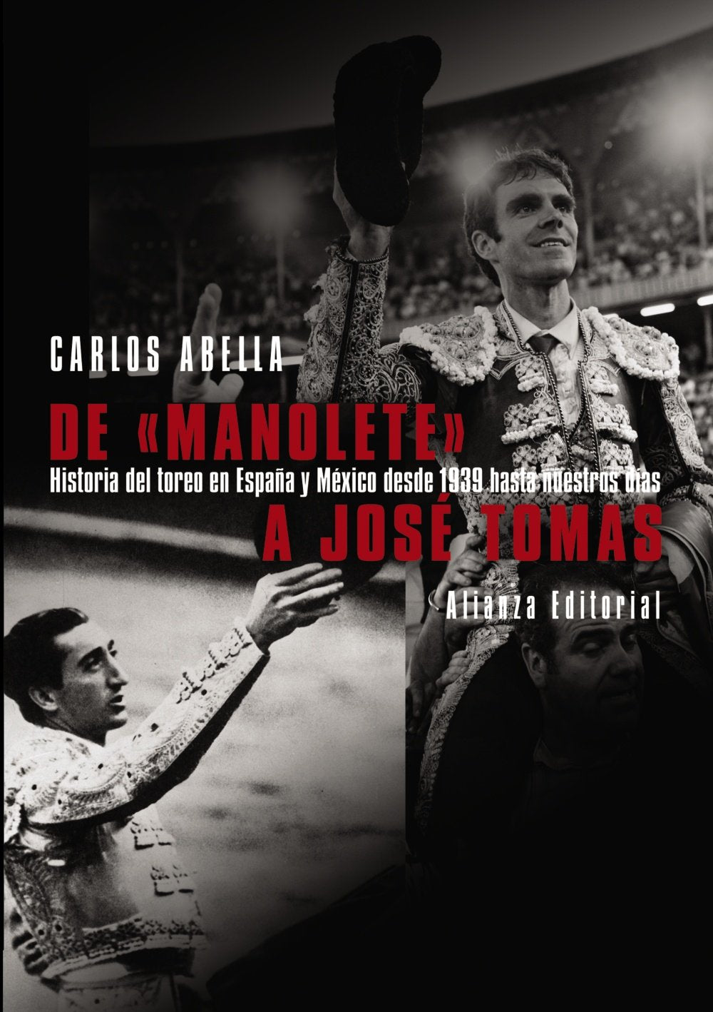 De Manolet a Jose Tomas/ From Manolet to Jose Tomas book