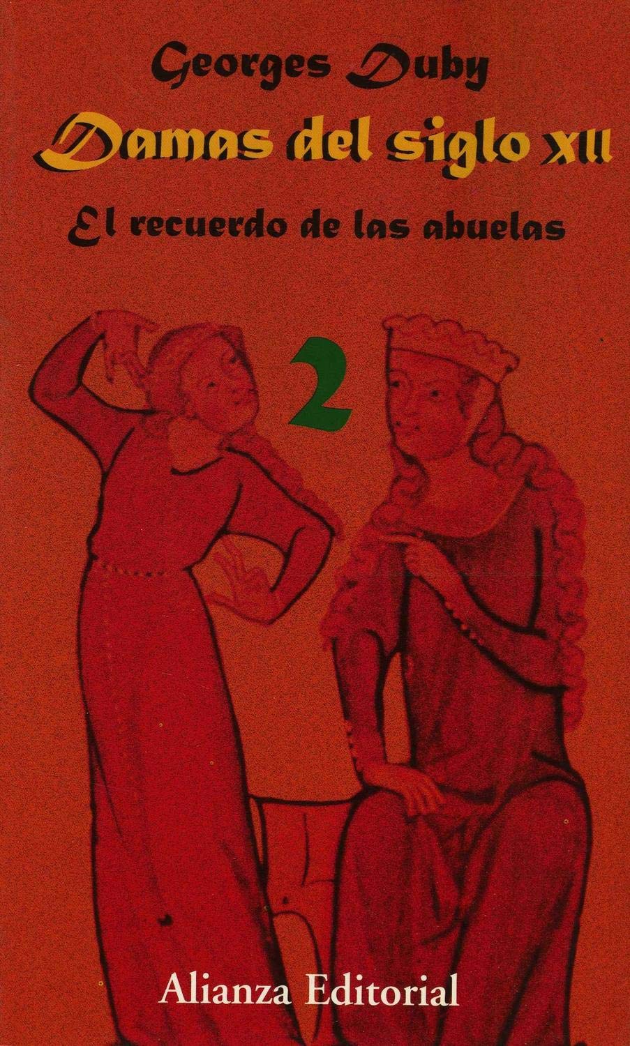 Damas del siglo XII/ Ladies of the XII Century: El recuerdo de las abuelas/ Grandmother's Memories book