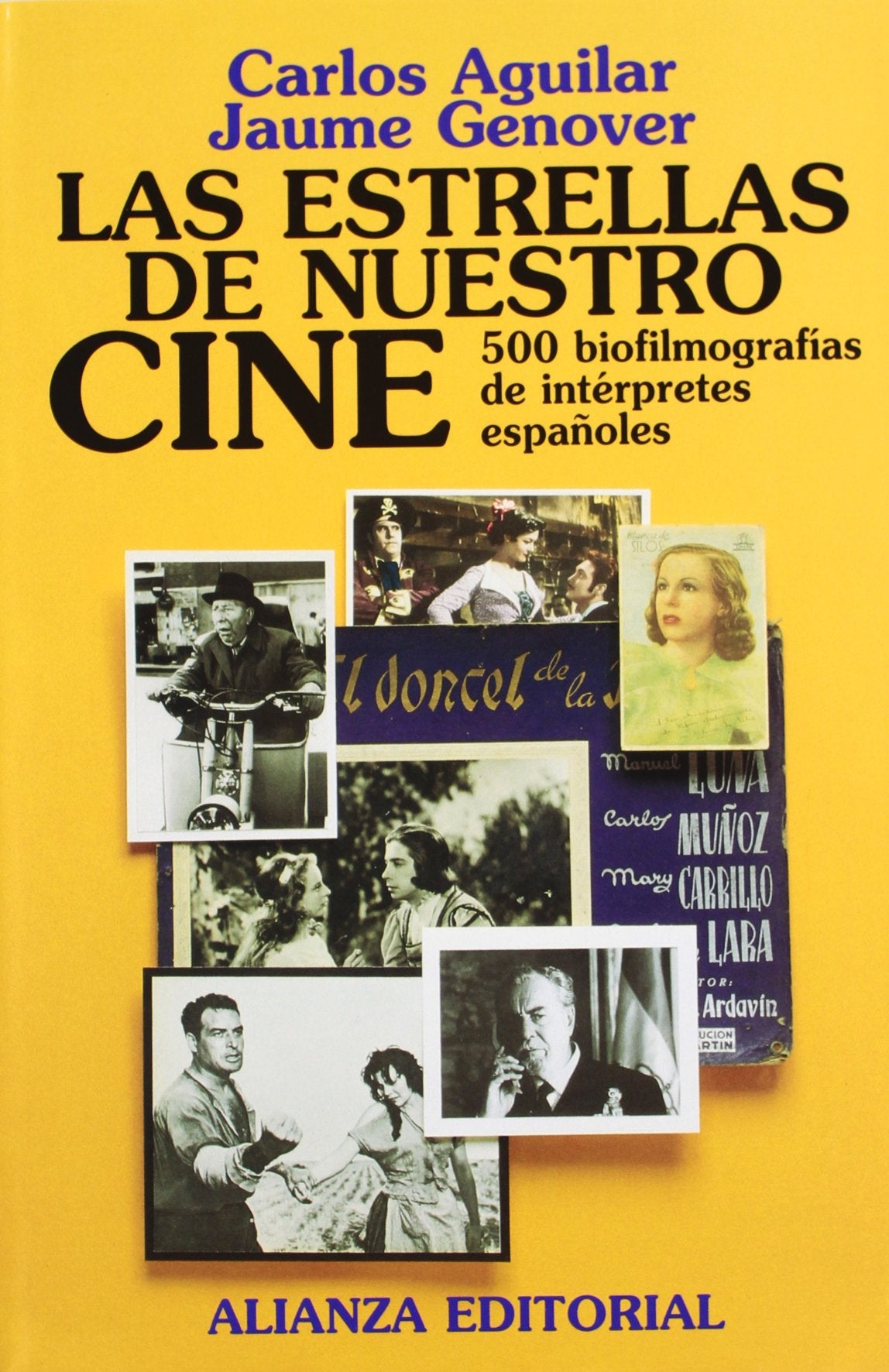 Las estrellas de nuestro cine/ The Stars of our Film: 500 Biofilmografias De Interpretes Espanoles Film & Music Books
