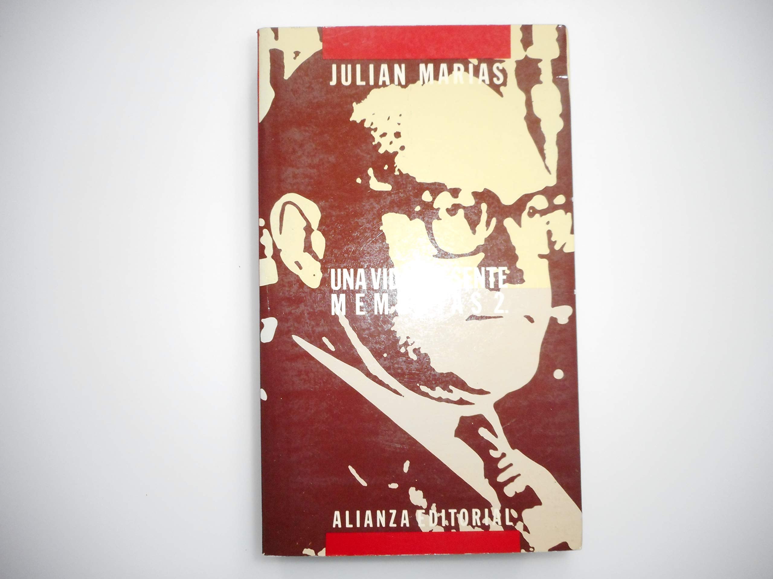 Una vida presente: Memorias, 2 (1951-1975) (Libros Singulares (Ls)) Philosophy