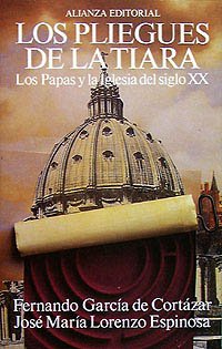 Los pliegues de la tiara/ The Wrinkles of A Crown: Los Papas Y La Iglesia Del Siglo XX book