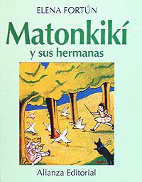 Matonkiki y sus hermanas/ Matonkiki and his Sisters book
