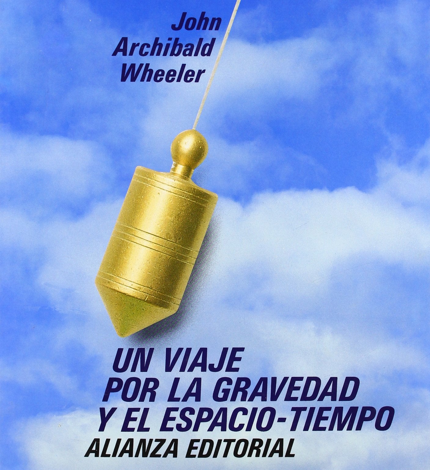 Viaje por la gravedad y el espacio-tiempo, un (Libros Singulares (LS)) Natural Sciences