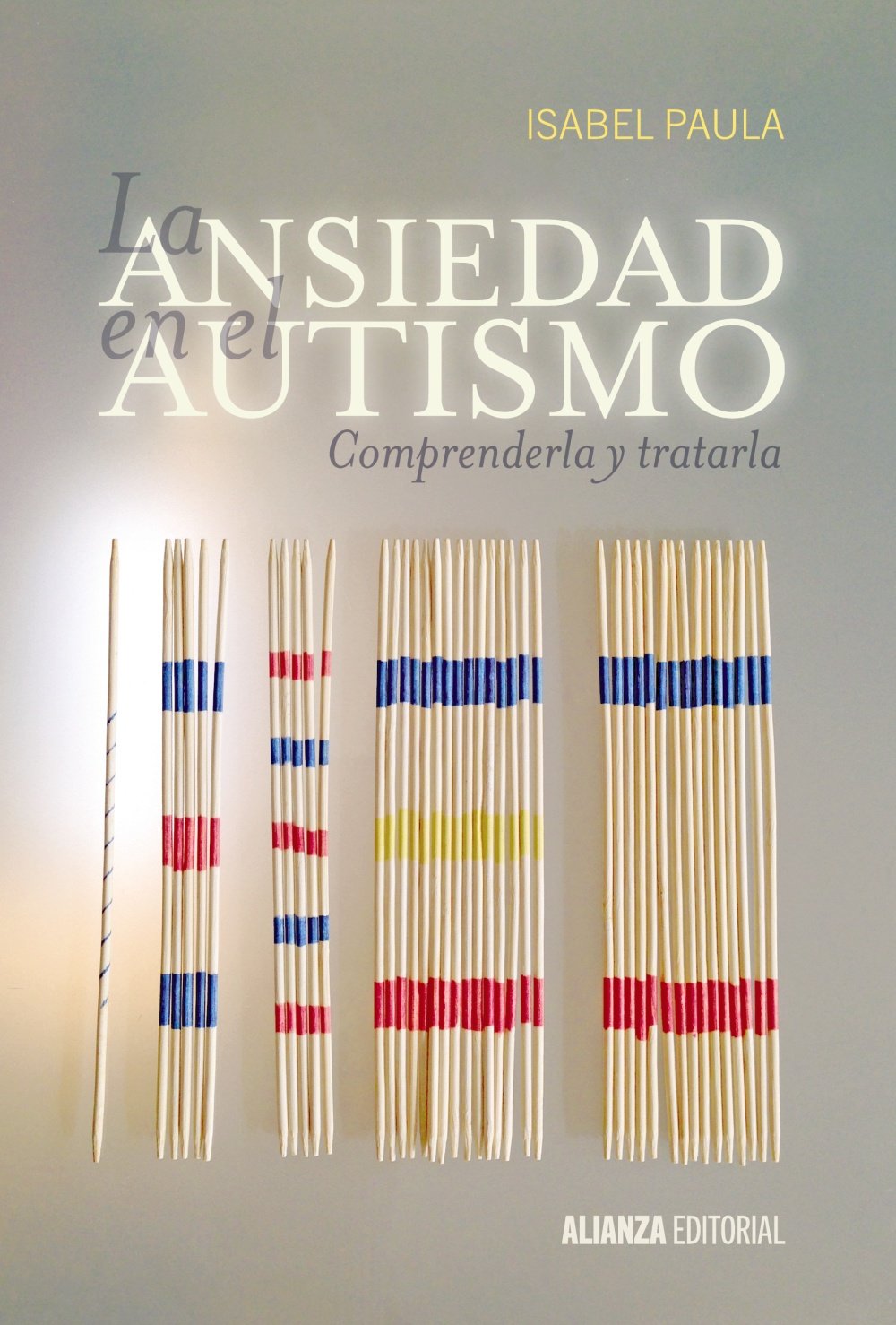La ansiedad en el autismo: Comprenderla y tratarla book
