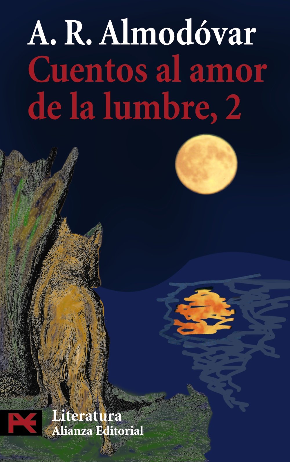 Cuentos al amor de la lumbre, 2 Novels & Short Stories