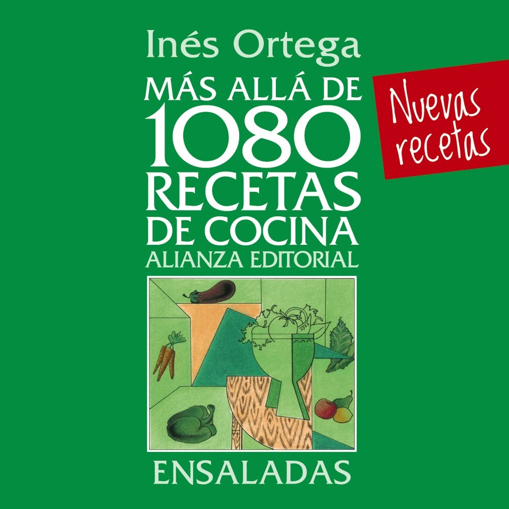 Más allá de 1080 recetas de cocina : ensaladas Leisure, Home & Garden