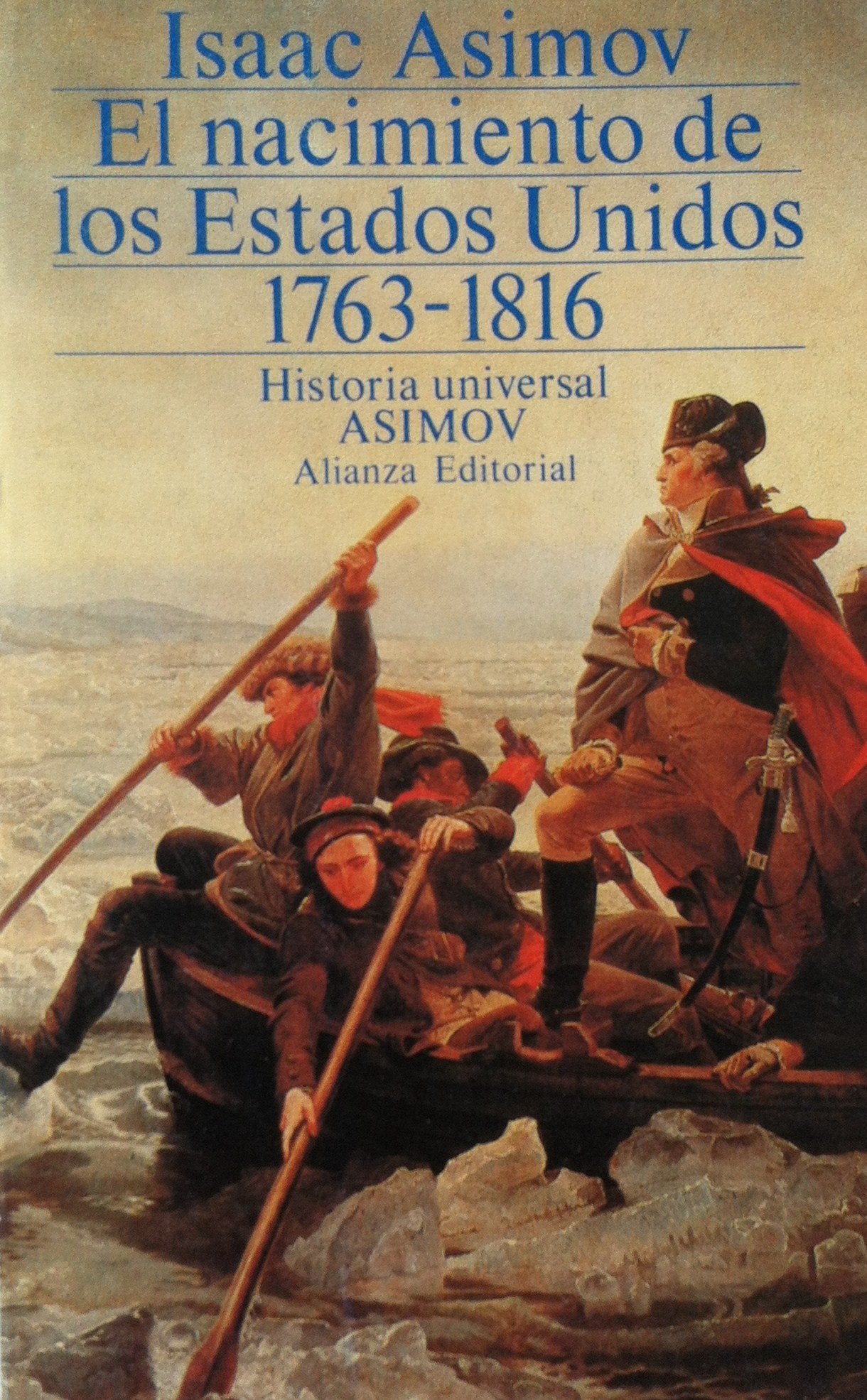 El nacimiento de los estados unidos, 1763-1816 (historia universal asi book