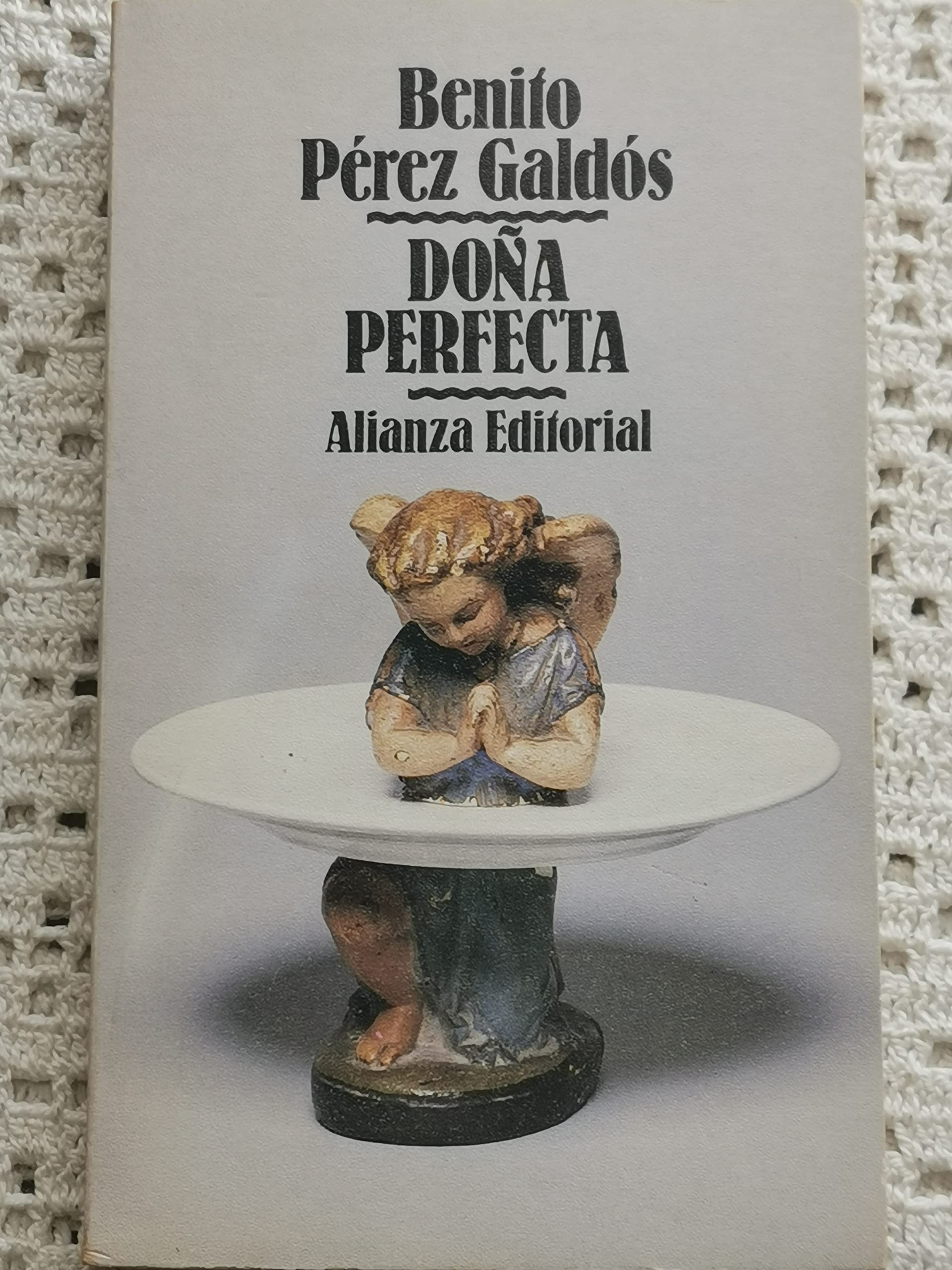 Benito Perez Galdos: Dona Perfecta Contemporary literature