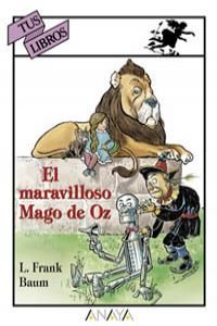 El maravilloso mago de oz/ The Wonderful Wizard of Oz (Tus libros maravillosos) Novels & Short Stories