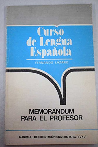 Curso de lengua española: memorandum para el profesor Books