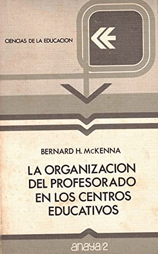 LA ORGANIZACIÓN DEL PROFESORADO EN LOS CENTROS EDUCATIVOS. Books