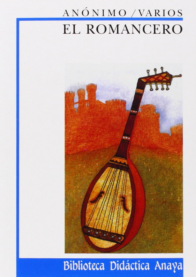 El romancero (CLÁSICOS - Biblioteca Didáctica Anaya, Band 5) Social Sciences