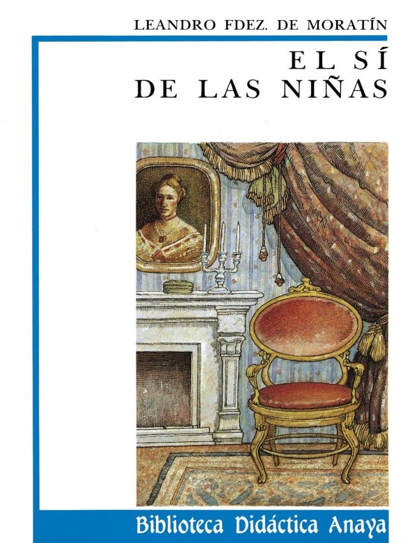 El sí de las niñas (Clásicos - Biblioteca Didáctica Anaya) Social Sciences