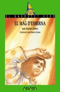 7. El Mag d ' Esmirna (Cuentos, Mitos Y Libros-Regalo - El Barrufet Verd (Edición En Catalán)) Novels & Short Stories