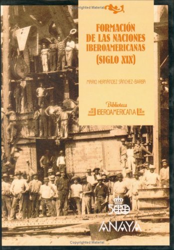 Formacion De Las Naciones Iberoamericanas (Biblioteca Iberoamericana) Learning & Reference